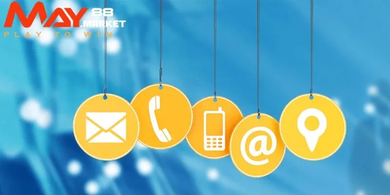 Trường hợp nên liên hệ trung tâm CSKH May88